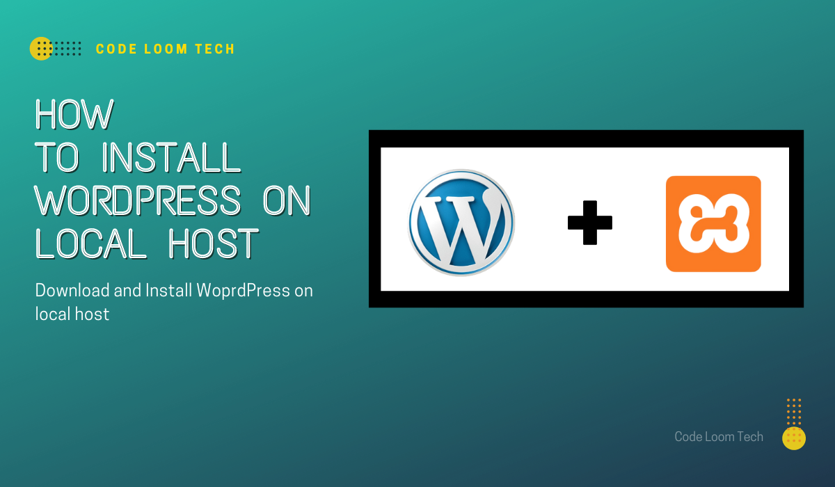 How to install WordPress on local host