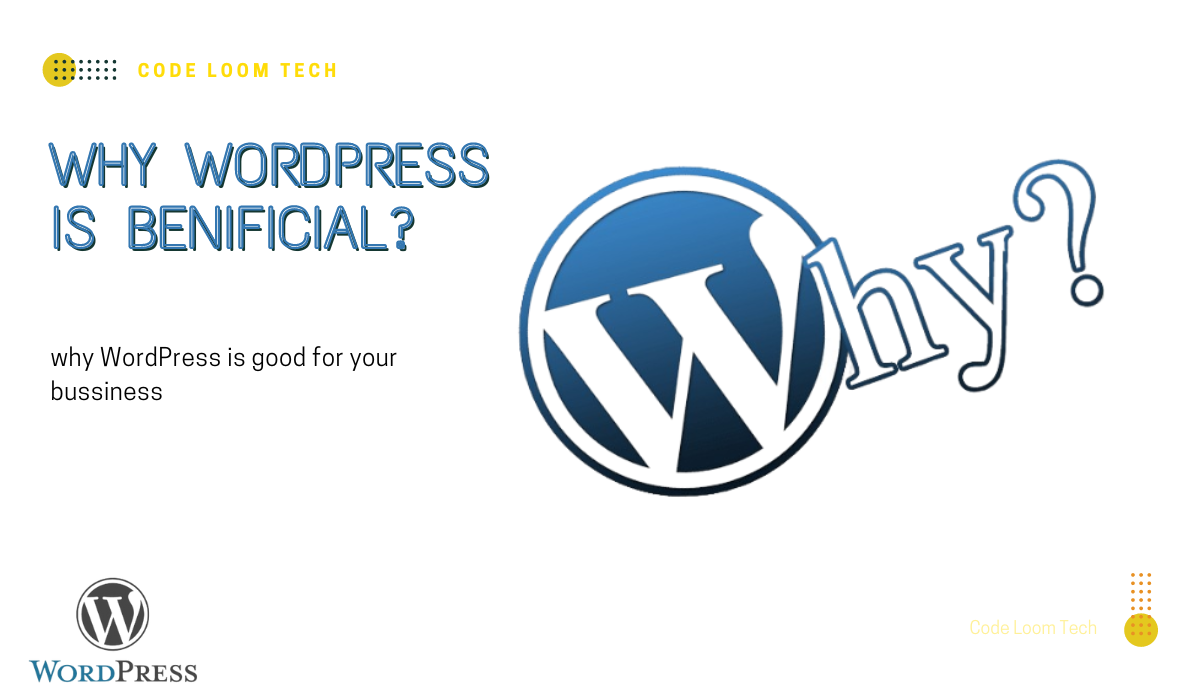 Why WordPress is Benificial